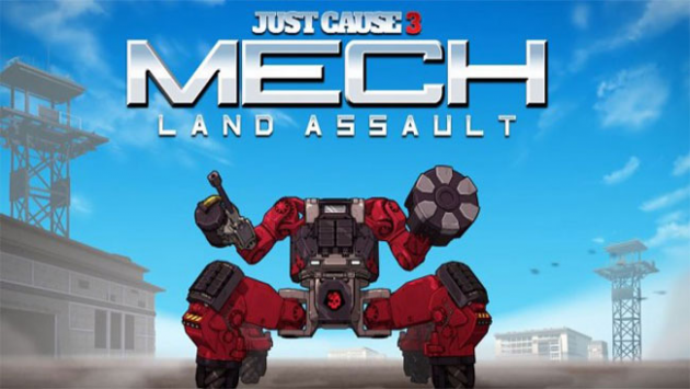 Just Cause 3 Mech Land Assault